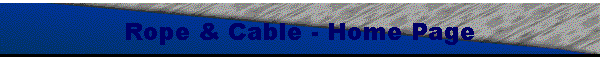 Rope & Cable - Home Page